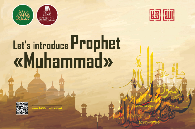 Let’s introduce Prophet Muhammad