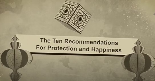 The Ten Recommendations For Protection and Happiness